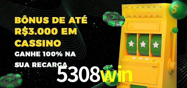 5308win melhor bônus de depósito